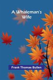 A Whaleman'S Wife
