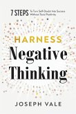 Harness Negative Thinking Harness Negative Thinking