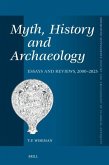 Myth, History and Archaeology Myth, History and Archaeology