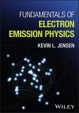Fundamentals of Electron Emission Physics Fundamentals of Electron Emission Physics