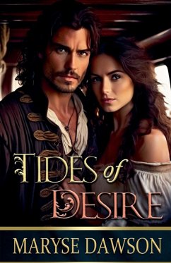 Tides of Desire (Pirates Quest Book 1) - Dawson, Maryse
