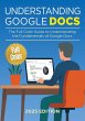 Understanding Google Docs - 2025 Edition - Bild 1