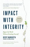 Impact with Integrity Impact with Integrity