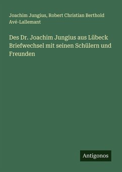 Cover Des Dr. Joachim Jungius aus Lübeck Briefwechsel mit seinen Schülern und Freunden