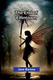The End Of Elfintown