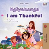 I am Thankful (Zulu English Bilingual Children's Book) I am Thankful (Zulu English Bilingual Children's Book)