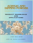 Acrylic and Dipping Powder - Product Knowledge and Applications