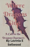 Where Dragons Sing Where Dragons Sing