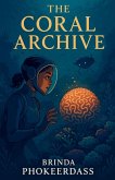 The Coral Archive The Coral Archive
