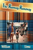 The Runway Runaway The Runway Runaway