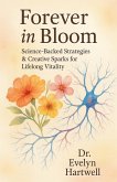 Forever in Bloom Forever in Bloom