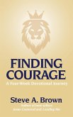 Finding Courage Finding Courage