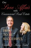 Our Love Affair With Commercial Real Estate Our Love Affair With Commercial Real Estate