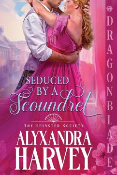 Seduced by a Scoundrel - Harvey, Alyxandra