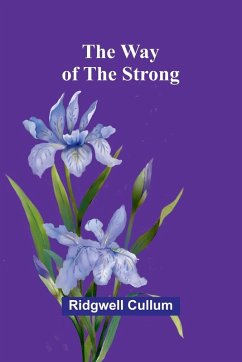 The Way Of The Strong - Cullum, Ridgwell The Way Of The Strong - Cullum, Ridgwell