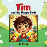 Tim and the Happy Birds Tim and the Happy Birds