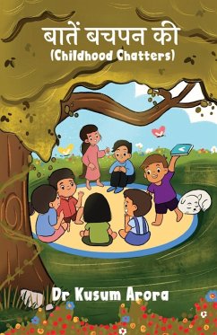 Baatein Bachpan Ki Part 1 - Arora, Kusum