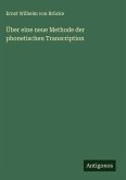 Über eine neue Methode der phonetischen Transcription
