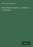 Der Verfluchte: Roman v. d. Abbé Dt. v. A. Diezmann
