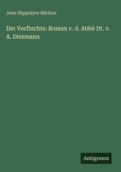 Cover Der Verfluchte: Roman v. d. Abbé Dt. v. A. Diezmann