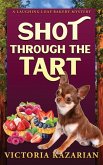Shot Through the Tart Shot Through the Tart