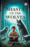 Shasta Of The Wolves Shasta Of The Wolves
