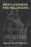 Restlessness and Belonging Restlessness and Belonging