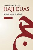 A Handbook for Hajj Duas A Handbook for Hajj Duas