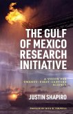 The Gulf of Mexico Research Initiative The Gulf of Mexico Research Initiative