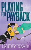 Playing for Payback Playing for Payback