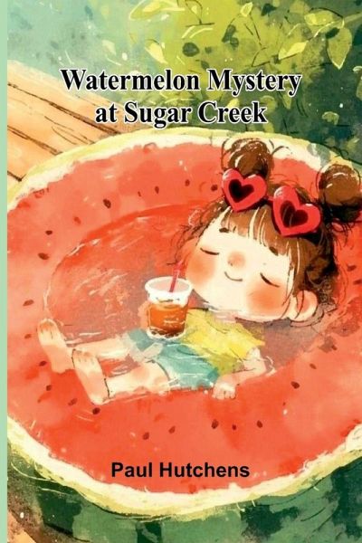 Watermelon Mystery At Sugar Creek