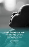 Child Protection and the Family Court Child Protection and the Family Court
