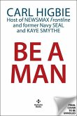 Be a Man Be a Man