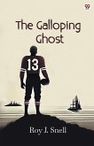 The Galloping Ghost The Galloping Ghost