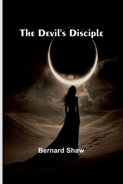 The Devil'S Disciple - Shaw, Bernard
