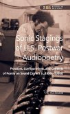 Sonic Stagings of U.S. Postwar Audiopoetry