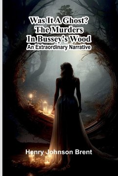 Cover Was It A Ghost? The Murders In Bussey'S Wood
