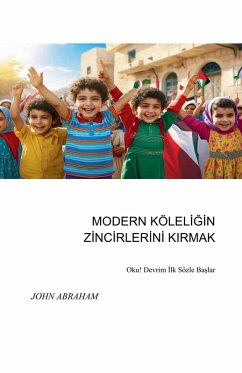 MODERN KÖLEL¿¿¿N Z¿NC¿RLER¿N¿ KIRMAK - Abraham, John MODERN KÖLEL¿¿¿N Z¿NC¿RLER¿N¿ KIRMAK - Abraham, John