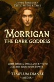 Morrigan the Dark Goddess Morrigan the Dark Goddess