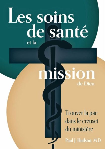 Les soins de santé et la mission de Dieu