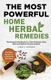 THE MOST POWERFUL HOME HERBAL REMEDIES THE MOST POWERFUL HOME HERBAL REMEDIES