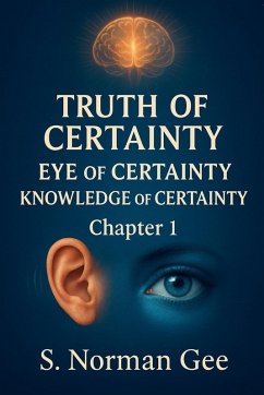 Truth of Certainty Eye of Certainty Knowledge of Certainty! (1) - Gee, S. Norman
