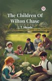 The Children Of Wilton Chase The Children Of Wilton Chase