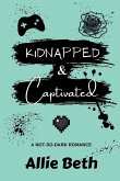 Kidnapped & Captivated Kidnapped & Captivated