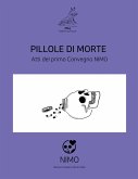 Pillole di Morte. Atti del primo Convegno Network in Italiano sulla Morte e Oblio NIMO