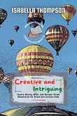 Creative and Intriguing Creative and Intriguing