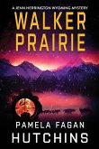Walker Prairie Walker Prairie