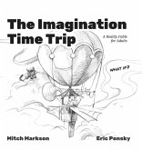 The Imagination Time Trip The Imagination Time Trip