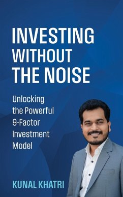 Investing Without the Noise - Kunal Khatri