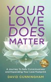 Your Love Does Matter